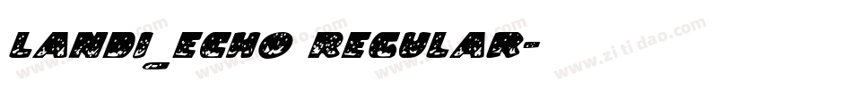 Landi_Echo Regular字体转换
